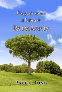 Exégesis sobre el Libro de ROMANOS (I)