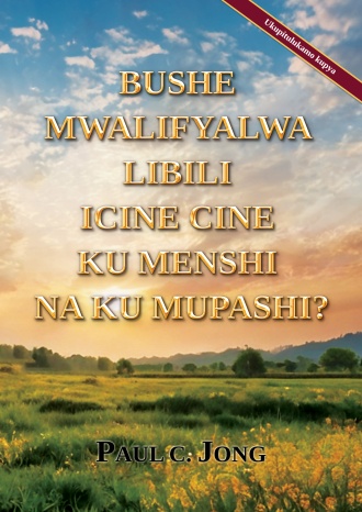 BUSHE MWALIFYALWA LIBILI ICINE CINE KU MENSHI NA KU MUPASHI? [Ukupitulukamo kupya]