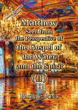 Matthew seen from the perspective of the gospel of the water and the Spirit (II)
