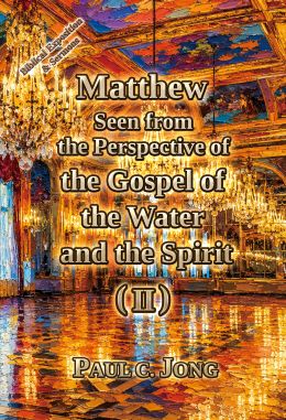 Matthew seen from the perspective of the gospel of the water and the Spirit (II)