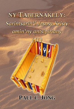 NY TABERNAKELY:Sarintsarin’i Jesosy Kristy amin’ny antsipiriany (II)