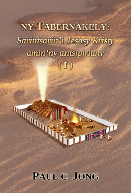 NY TABERNAKELY:Sarintsarin’i Jesosy Kristy amin’ny antsipiriany (I)